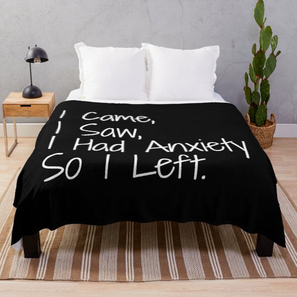 Item preview, I Came, I Saw, I Had Anxiety So I Left - Funny Sayings designed and sold by texteestore.