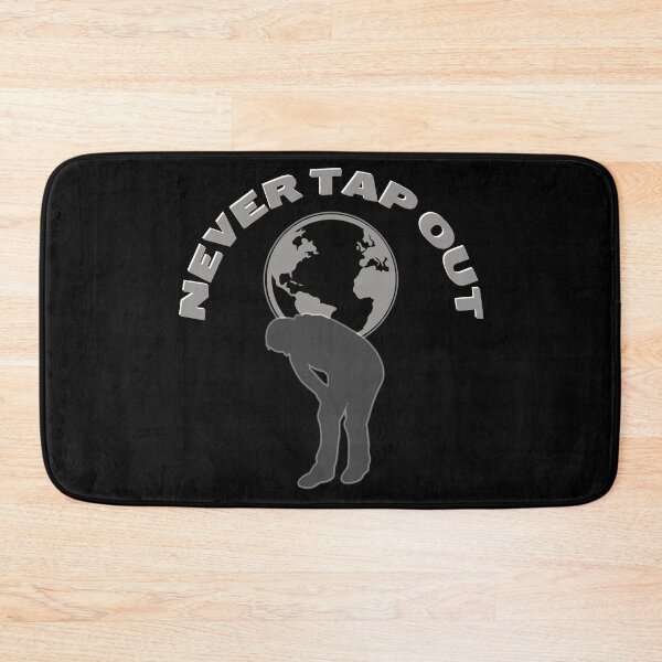 Item preview, Never Tap Out | Never Quit | Never Surrender | Design 3 designed and sold by DerickQuince.