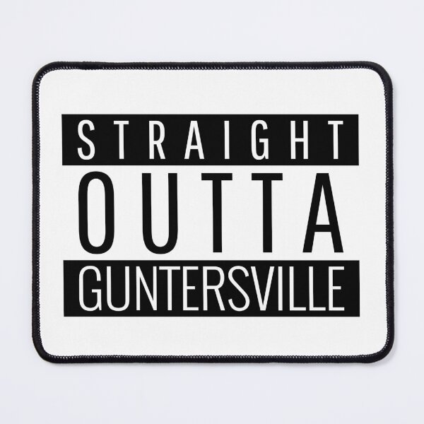 Item preview, Straight Outta Guntersville Alabama Guntersville AL designed and sold by Teelogic.