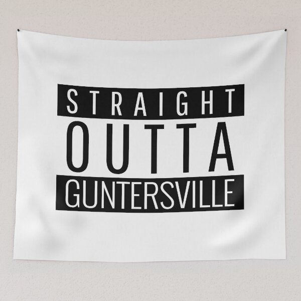 Item preview, Straight Outta Guntersville Alabama Guntersville AL designed and sold by Teelogic.