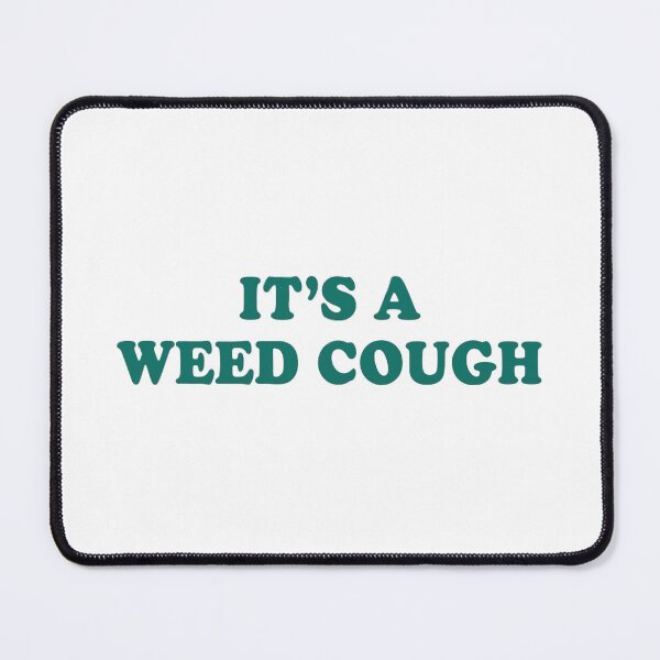 Item preview, It's a weed cough designed and sold by ArtAndDesignA.