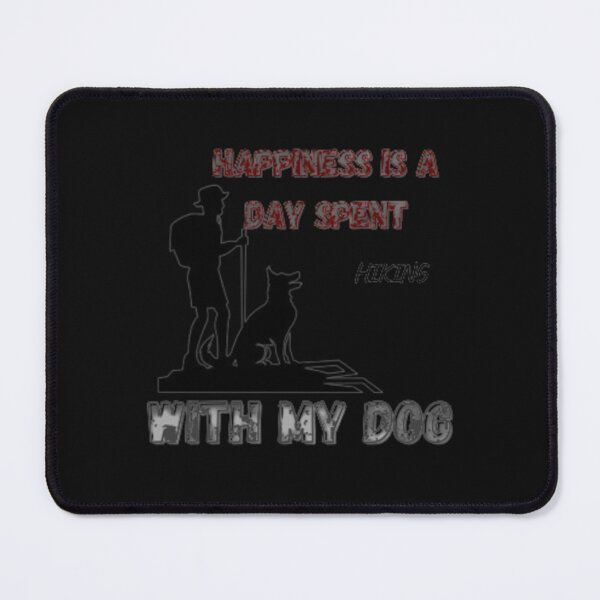 Item preview, Happiness Is A Day Spent Hiking With My Dog designed and sold by Mouadboualam.