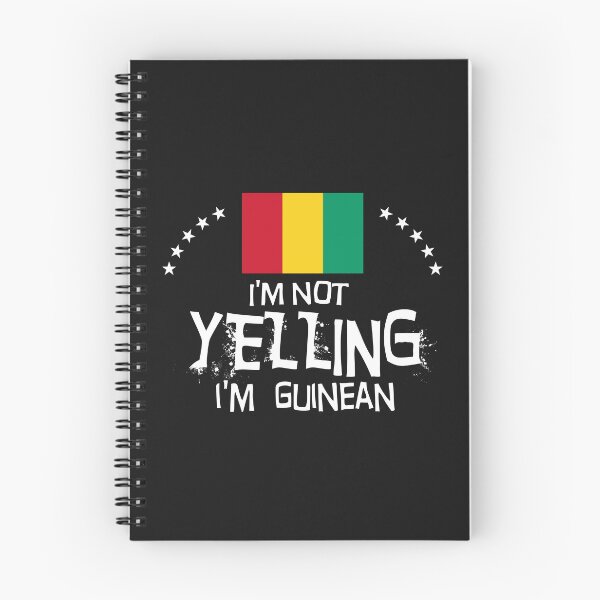 Item preview, I'm not yelling I'm Guinean     - Gifts, souvenirs and memorabilia of  Guinea  designed and sold by obedtheartist.