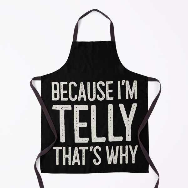 Item preview, Because I’m Telly That’s Why Funny Personalized Name designed and sold by MariosNydras.