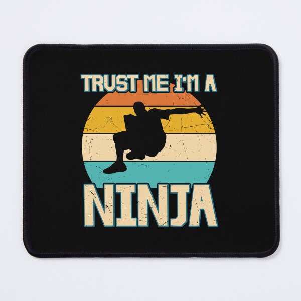 Item preview, Trust me I am a Ninja - International Ninja Day designed and sold by Macspayne.