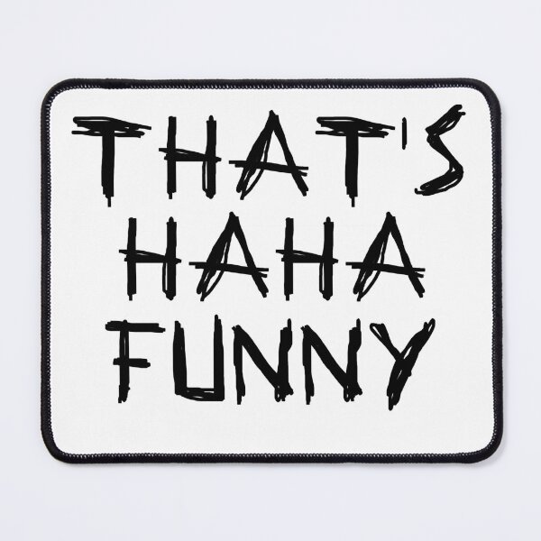 Item preview, That's HaHa Funny designed and sold by LightNoirDesign.