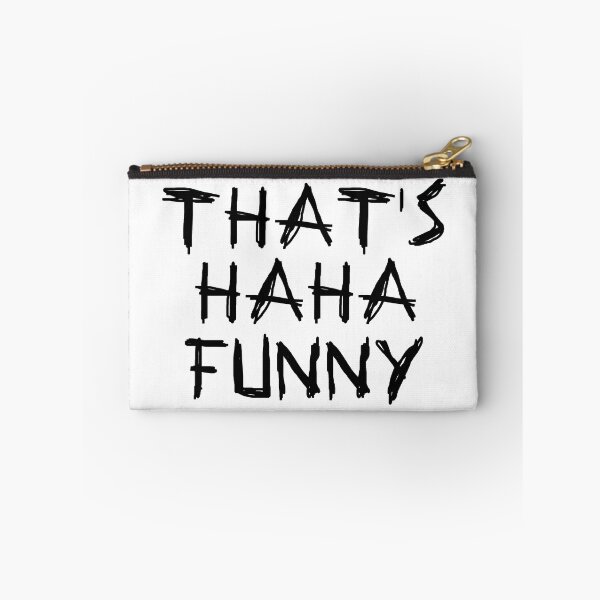 Item preview, That's HaHa Funny designed and sold by LightNoirDesign.
