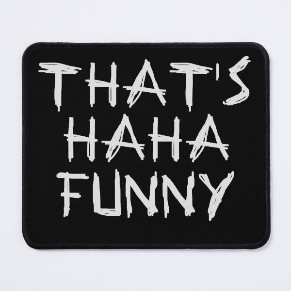 Item preview, That's HaHa Funny Grey designed and sold by LightNoirDesign.