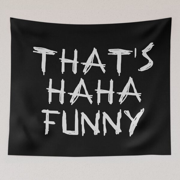Item preview, That's HaHa Funny Grey designed and sold by LightNoirDesign.
