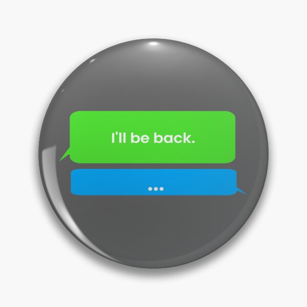 Item preview, My text bubble drawing "I'll be back." designed and sold by Blondiabshop.