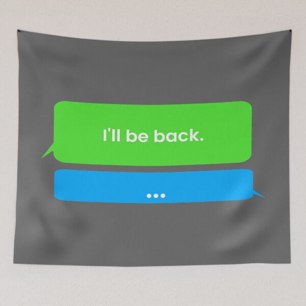 Item preview, My text bubble drawing "I'll be back." designed and sold by Blondiabshop.