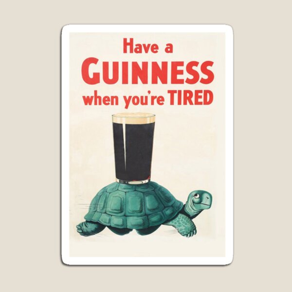 Have a Guinness when you're TIRED  2" X 3" Fridge Locker Magnet Turtle Beer 