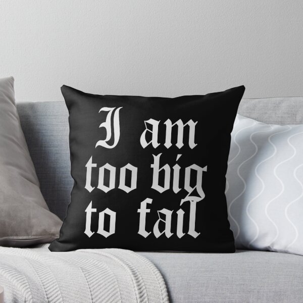 Item preview, I Am Too Big To Fail (Urban Gangsta Style • Black And White) designed and sold by SassyClassyMe.