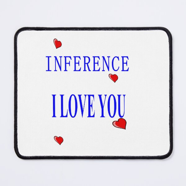 Item preview, Inference i love you designed and sold by Redmoon9.
