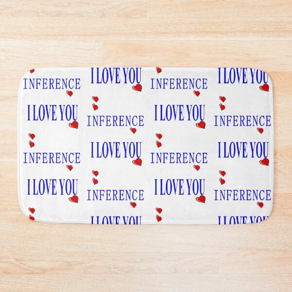 Item preview, Inference i love you designed and sold by Redmoon9.
