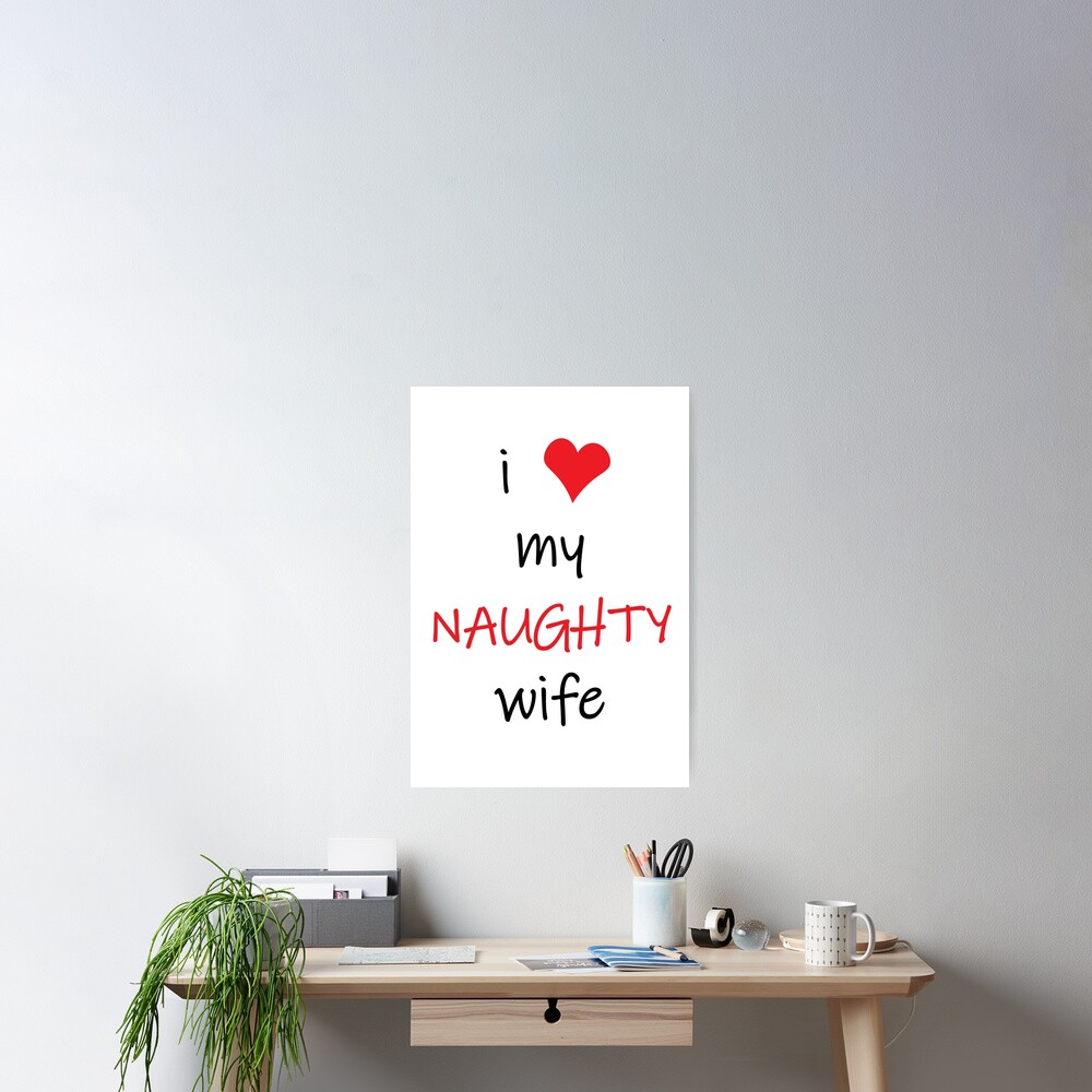 I Love My Naughty Wife, Naughty Valentines, Funny Rude Happy Valentines  Day