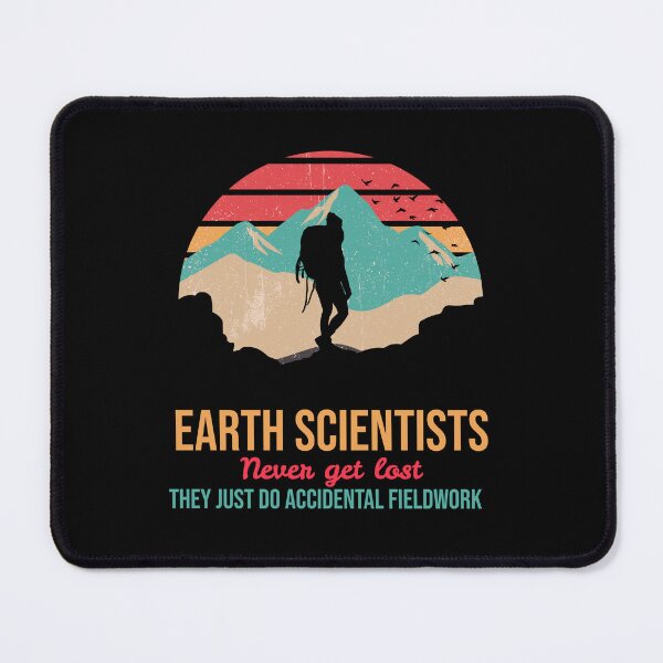 Item preview,  Earth scientists never get lost they just do accidental fieldwork designed and sold by Suzielie.