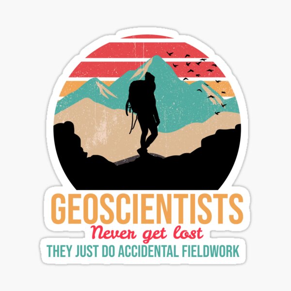 Item preview, Geoscientists never get lost they just do accidental fieldwork designed and sold by Suzielie.