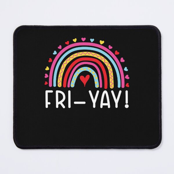Item preview, Fri yay It’s Friyay Rainbow Hello Weekend designed and sold by clothesy7.