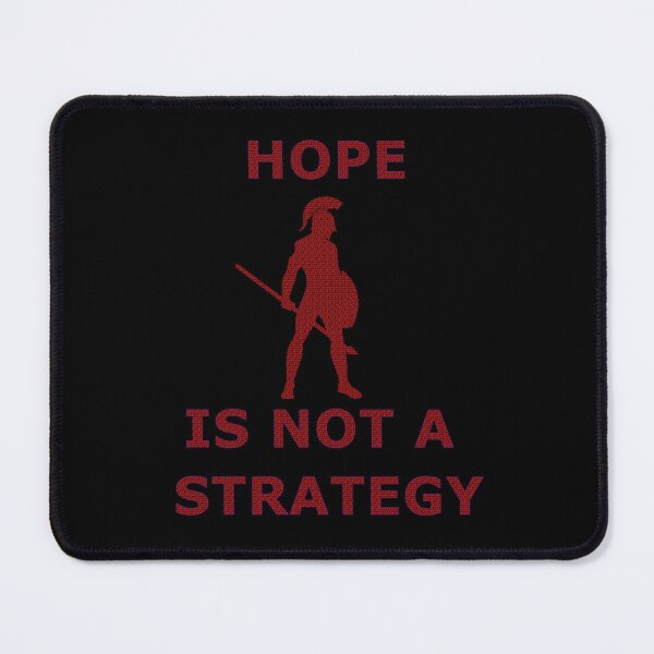Item preview, Hope is not a strategy - Truth Power Responsibility Struggle Revolution Fight Victory Action Red Fury designed and sold by DOM-Shop.