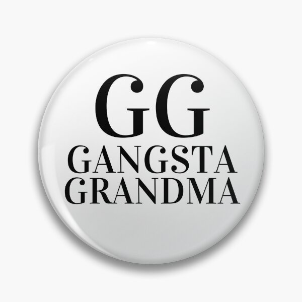 Item preview, GG GANGSTA GRANDMA designed and sold by RobbiesMusic.