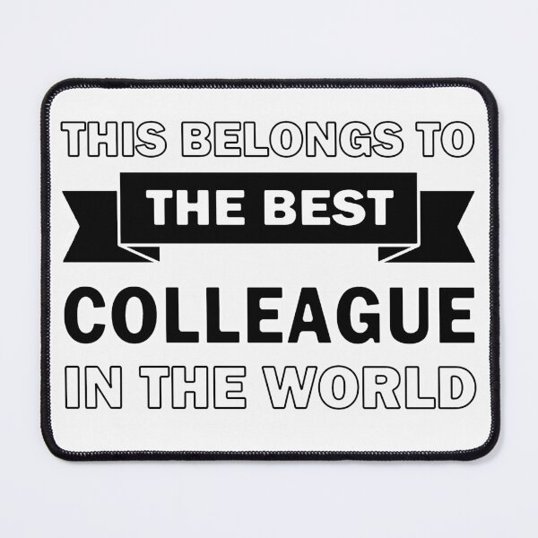 Item preview, Best Colleague in the world designed and sold by InventorsCave.