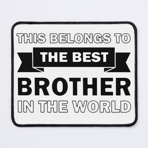 Item preview, Best Brother in the world designed and sold by InventorsCave.