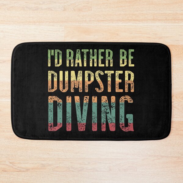Item preview, I'd rather be dumpster diving designed and sold by DisenyosDeMike.