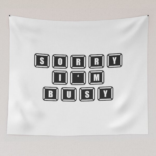 Item preview, Sorry I'm Busy designed and sold by BKNation.