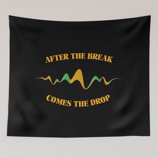 Item preview, After the break comes the drop, djs gift. designed and sold by paulo silveira.