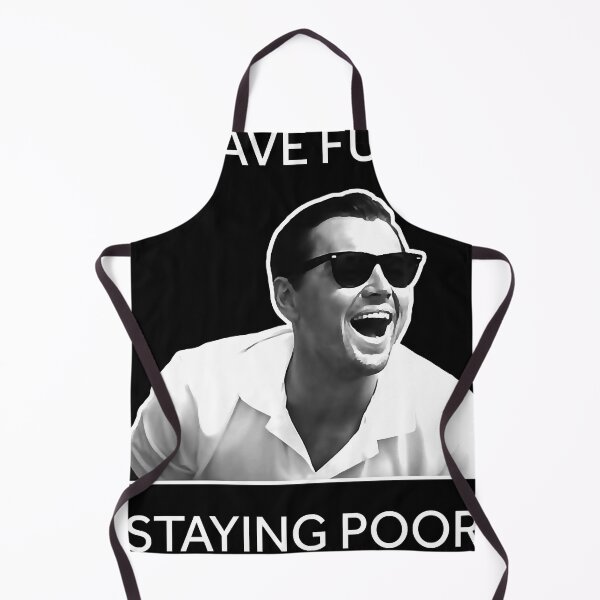 Item preview, Have Fun Staying Poor Classic designed and sold by JoshuaCorke.