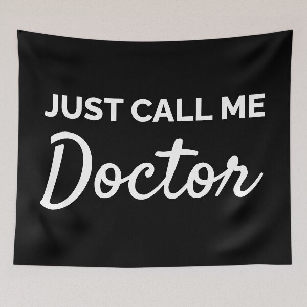 Item preview, Just Call Me Doctor V2 designed and sold by SarahJisri.