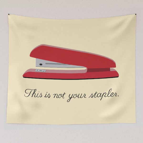 Item preview, Not Your Stapler designed and sold by Steve Lovelace.