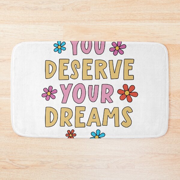 Item preview, You Deserve Your Dreams Positive designed and sold by keeleypost.