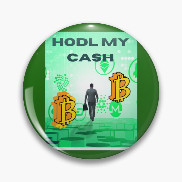 Item preview, HODL MY CASH IN BEAUTIFUL COLORS designed and sold by marie1919.