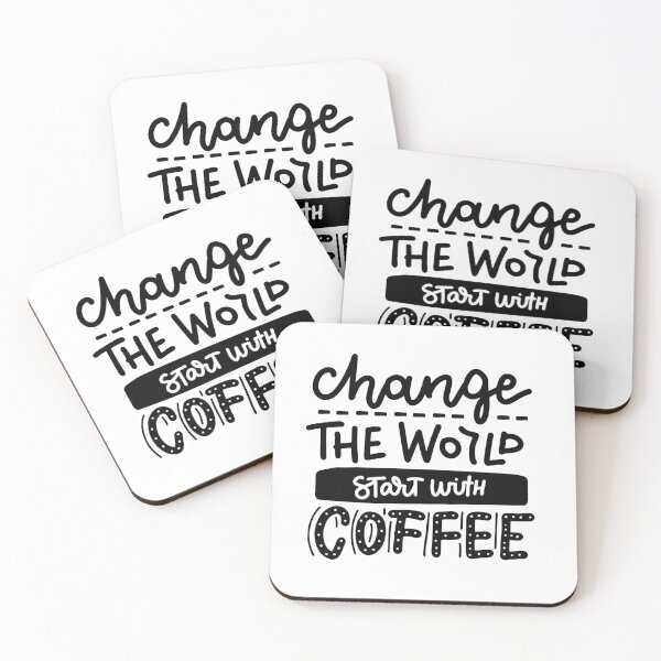 Item preview, Change the World start with coffee designed and sold by Naizas.