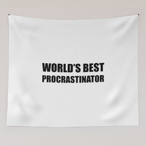 Item preview, World's best procrastinator  designed and sold by yoshra.