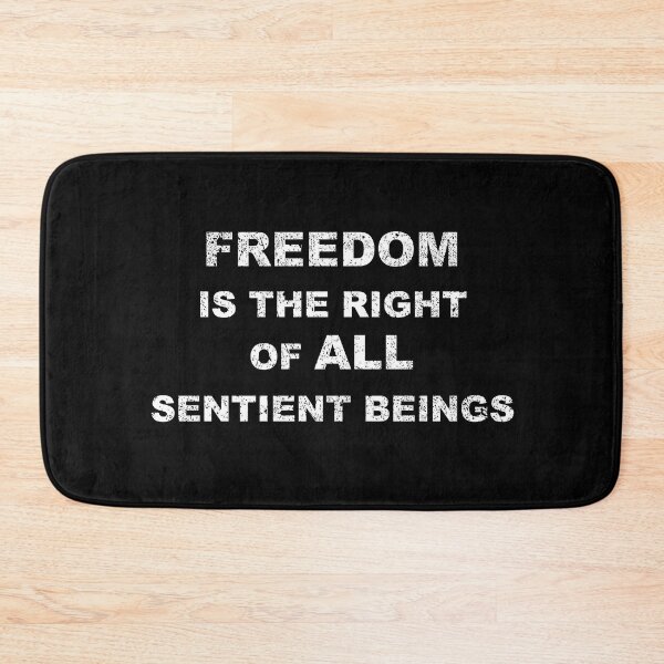 Item preview, Freedom Is The Right of All Sentient Beings - 1 designed and sold by Magic-Designs.