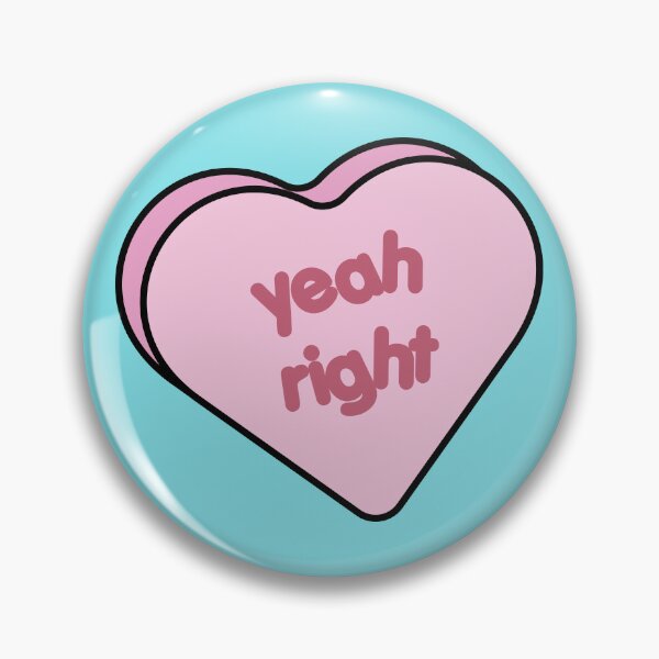 Item preview, candy heart - yeah right designed and sold by nerdy-northern.