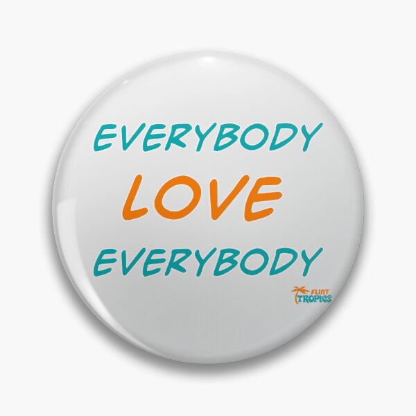 Item preview, Everybody Love Everybody ● Tropics Locker Room Mantra designed and sold by ourkid.