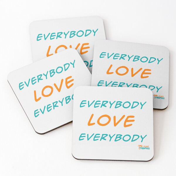 Item preview, Everybody Love Everybody ● Tropics Locker Room Mantra designed and sold by ourkid.