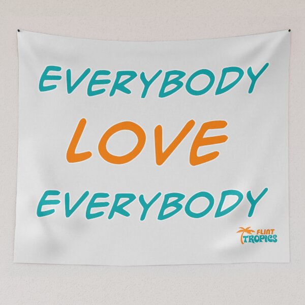 Item preview, Everybody Love Everybody ● Tropics Locker Room Mantra designed and sold by ourkid.