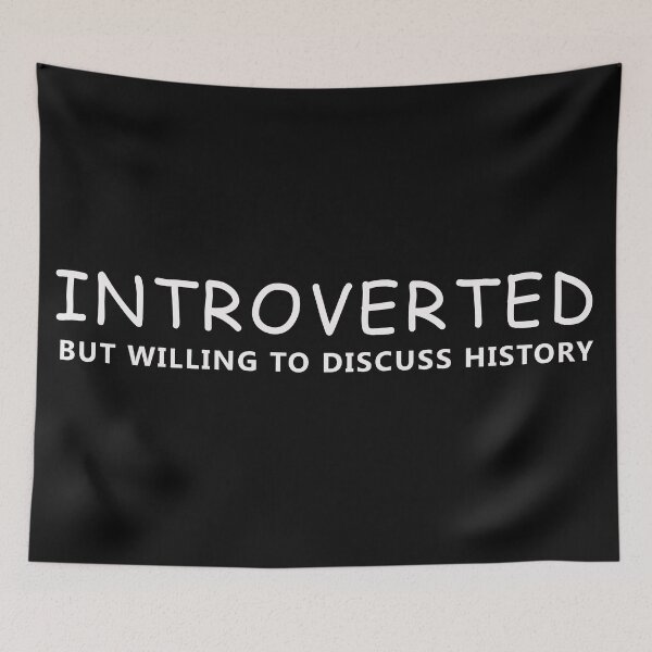 Item preview, Introverted But Willing To Discuss History, Teacher Shirt - Vintage History Lover Gift  designed and sold by J-mina.