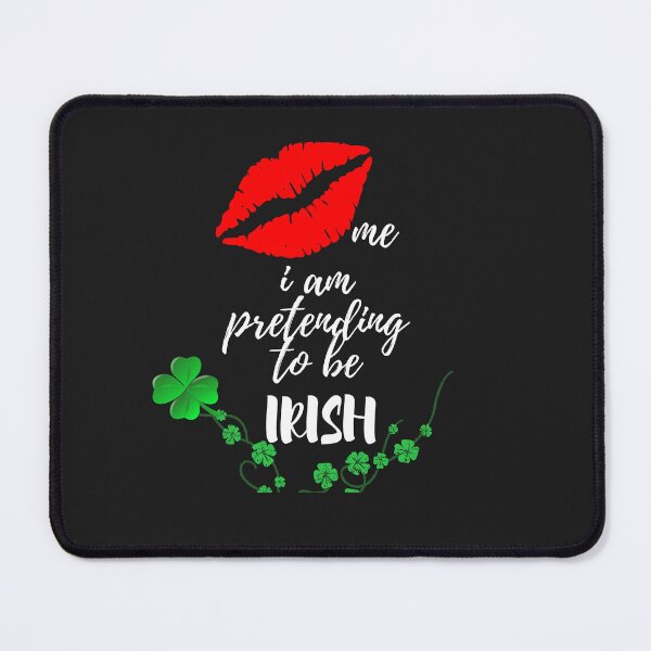 Item preview, Kiss Me I Am Pretending To Be Irish Funny St Patricks Day trending designed and sold by samfromsamuel ⭐⭐⭐⭐⭐.