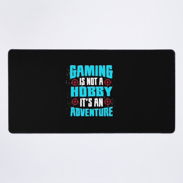 Item preview, Gaming is Not a Hobby, It's an Adventure designed and sold by BKNation.
