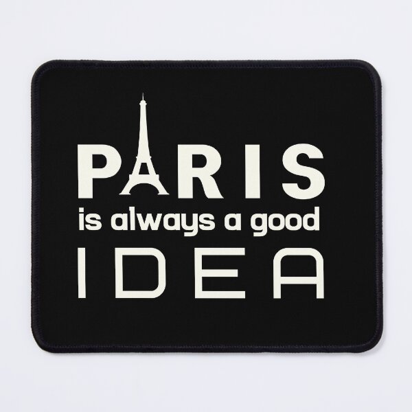 Item preview,  Paris is always a good idea. Fashion quote. Traveling quote designed and sold by Reddiamond3 ⭐⭐⭐⭐⭐.