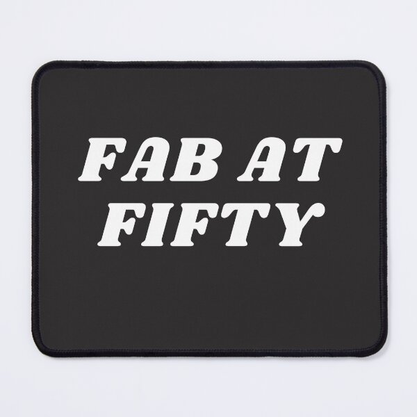 Item preview, Fab At Fifty designed and sold by Lorify.