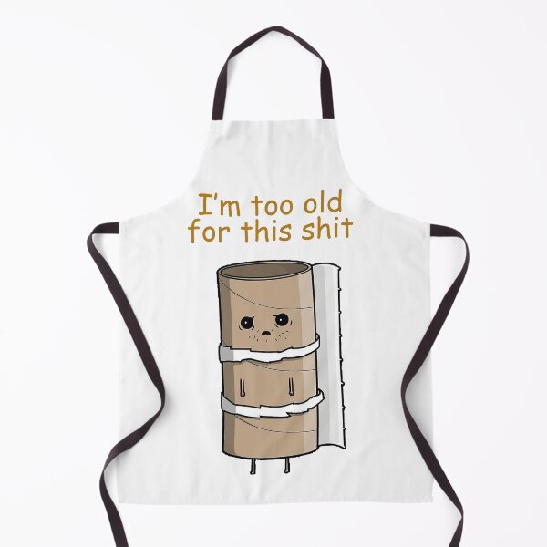 Item preview, I'm just too old for this shit! :) designed and sold by Sugar Llama.