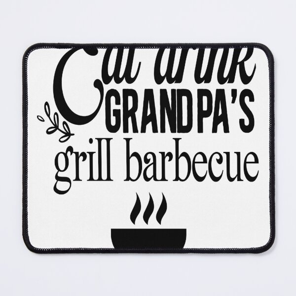Item preview, Eat drink grandpa's grill barbecue designed and sold by khalifadahmane.