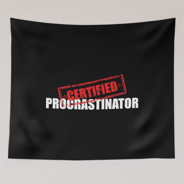 Item preview, Certified Procrastinator  designed and sold by yoshra.